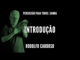 Samba: Introdução || Percussão para todos || Rodolfo Cardoso