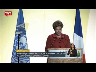 Na COP21, Dilma defende que acordo global contra aquecimento vire lei