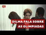 Dilma conversou sobre Olimpíada com internautas, pelo Facebook