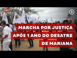 Famílias atingidas pela lama da Samarco marcham até Mariana