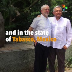 Jeremy Corbyn and Bernie Sanders Believe in AMLO