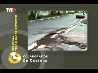 Trabalhador repórter denuncia buraco na rua
