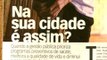 Revista do Brasil: qualifique o voto e veja o que pode melhorar nas cidades