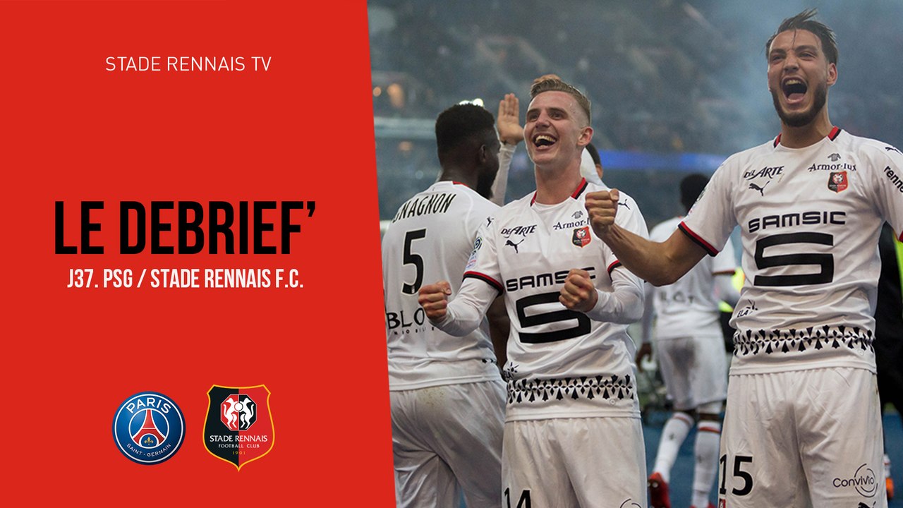 J37. PSG / Stade Rennais F.C. : Le Débrief'