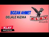 Bozan Ahmet - Delale Kizika Bölüm 1 ( Official Audio ) KLAY MUZİK