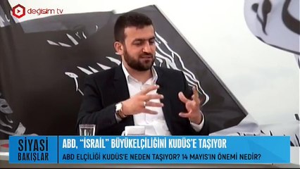 ABD ELÇİLİĞİ KUDÜS'E NEDEN TAŞIYOR? 14 MAYIS’IN ÖNEMİ NEDİR?