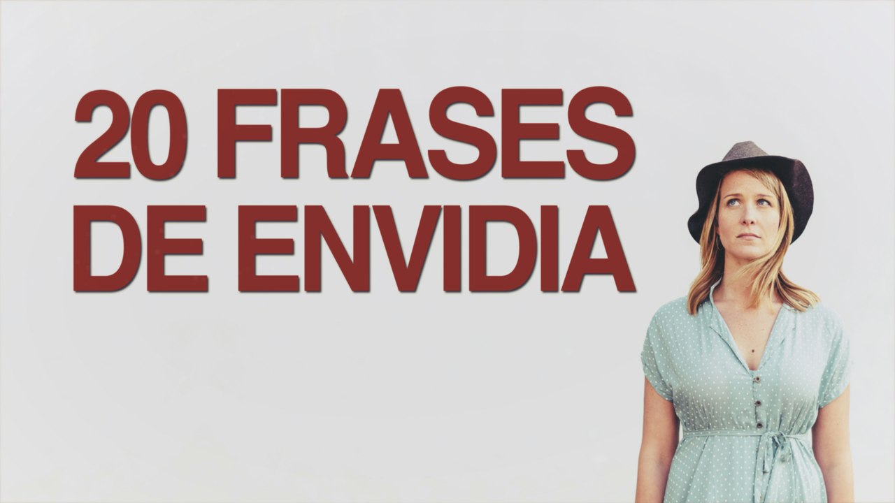 20 Frases de envidia que te harán abrir los ojos 