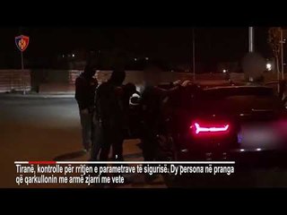 Me pistoletë me vete ne rruget e kryeqytetit, dy ne pranga