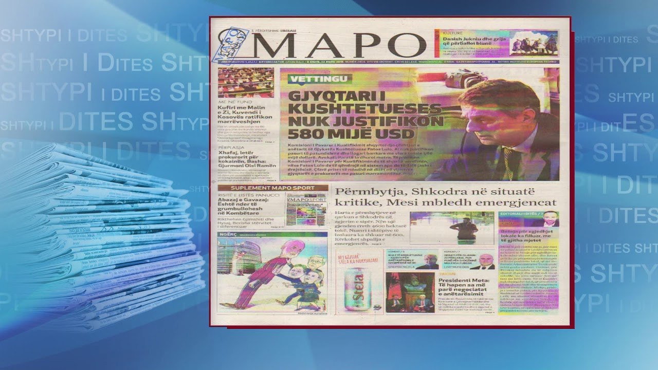 SHTYPI I DITES ME TITUJT KRYESORE TE FAQEVE TE PARA TE GAZETAVE SHQIPTARE E ENJTE 22 MARS 2018 LAJM