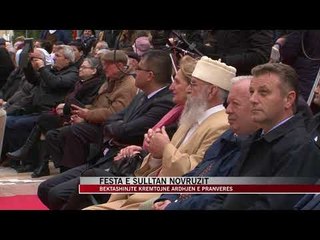 Besimtarët bektashianë festojnë Sulltan Novruzin - News, Lajme - Vizion Plus