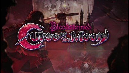 Bloodstained Curse of the Moon - Tráiler de presentación