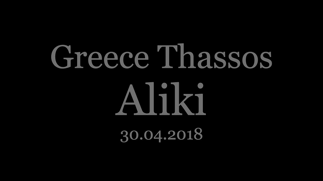4.Thassos , Aliki antique place  (4K)