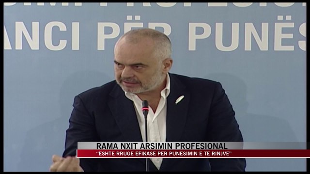 Rama nxit arsimin profesional - News, Lajme - Vizion Plus