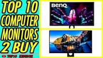 TOP 10 Best Computer Monitors To Buy  [ Cheapest Prices   Reviews ]