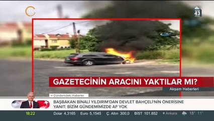Gazetecinin aracı alev alev yandı