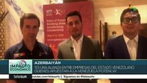 Venezuela y Azerbaiyán preparan terreno para comercio binacional