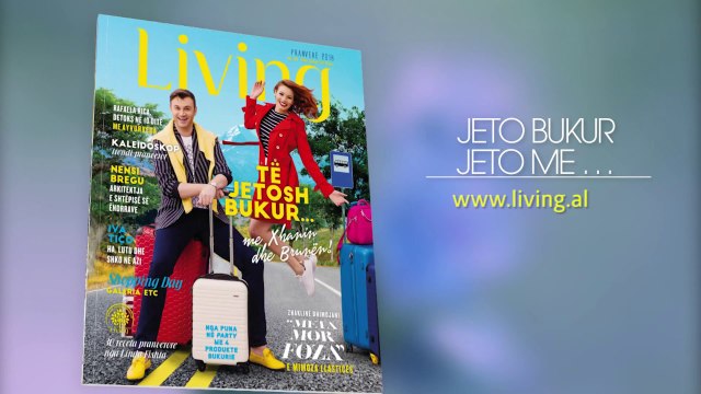 Revista Living Nr 29|Xhani Shqerra dhe Brunilda Lahe|Pranvere 2018