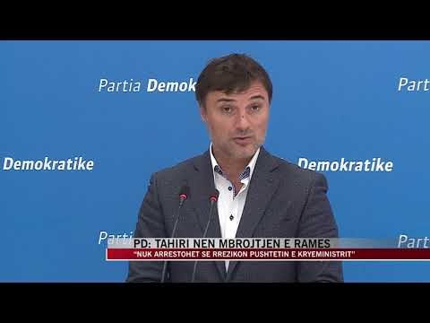 PD: Tahiri nën mbrojtjen e Ramës - News, Lajme - Vizion Plus
