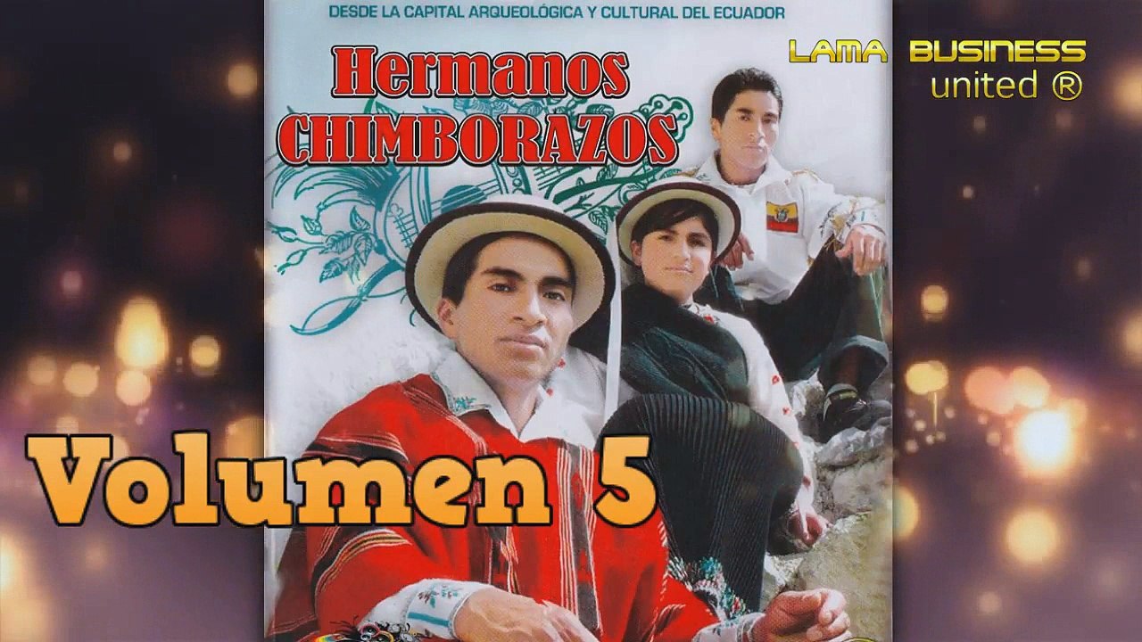 15 AÑOS   Hermanos Chimborazo Volumen 5 Los Redumbadores Música Cañari