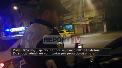 Report TV - Të pirë në timon, 2 në pranga në Tiranë, polici shoferit : Mos e ndërprit testin o burrë