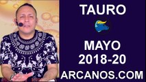 TAURO MAYO 2018-20-13 al 19 May 2018-Amor Solteros Parejas Dinero Trabajo-ARCANOS.COM