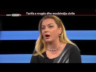 REPORT TV, REPOLITIX   TARIFA E RRUGES DHE MOSBINDJA CIVILE   PJESA E PARE