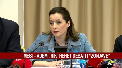 MESI – ADEMI, RIKTHEHET DEBATI I “ZONJAVE”