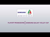 Preview Gara-3 | Finale PlayOff Promozione | Samsung Galaxy Volley Cup Serie A2