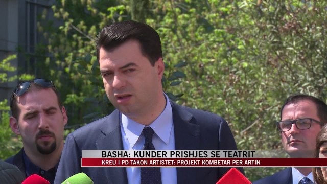 Basha: Kundër prishjes së teatrit - News, Lajme - Vizion Plus