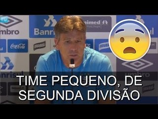 BOMBA !!! RENATO GAÚCHO DISSE QUE O INTER JOGOU COMO TIME PEQUENO DE SEGUNDA DIVISÃO