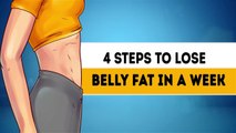 4 Easy Steps to Lose Belly Fat in 1 Week