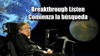 Nueva campaña de Breakthrough Listen la Mayor Búsqueda de Extraterrestres! fue apoyada por Stephen Hawking