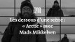 Cannes 2018 : Mads Mikkelsen explique les dessous de la scène d’ouverture d’« Arctic »