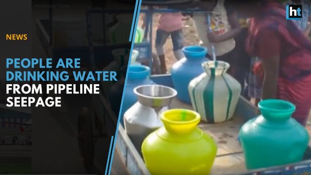 People in Tamil Nadu are drinking water from pipeline seepage