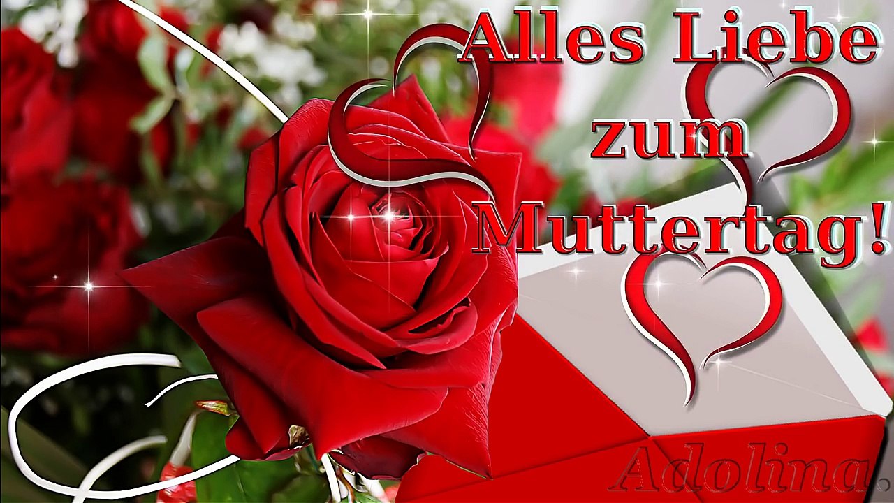 Muttertag...Alles Liebe zum Muttertag... I Love You Mom!