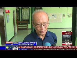 Buya Syafii Kehabisan Kata Gambarkan Kebiadaban Teroris