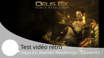 Test vidéo rétro - Deus Ex: Human Revolution - On se remémore le hit PS360 !