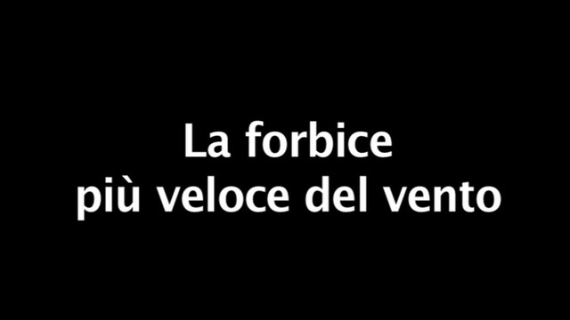 La forbice piú veloce del vento - Cortometraggio