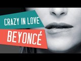 CRAZY IN LOVE - Beyoncé (Bande originale Cinquante Nuances de Grey) - Instrumental Version (Karaoke)