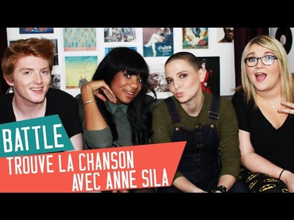 [BATTLE] Trouve la chanson...avec Anne Sila !