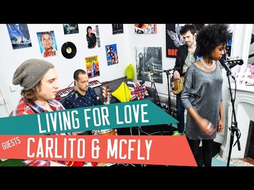 LIVING FOR LOVE - Madonna (Rebel Heart) - Cover avec Carlito & McFly et Inaya
