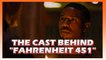 Fahrenheit 451 - The Cast Discusses the Movie