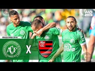 Chapecoense 3 x 2 Flamengo - Melhores Momentos (1º Tempo) Brasileirão 13/05/2018
