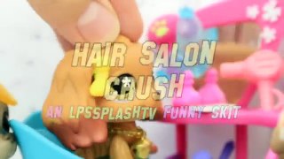 LPS: Hair Salon Crush - Funny Skit