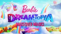 Magical Makeovers Take Barbie® from Fashionista to Fantasy in Barbie® Dreamtopia | Barbie