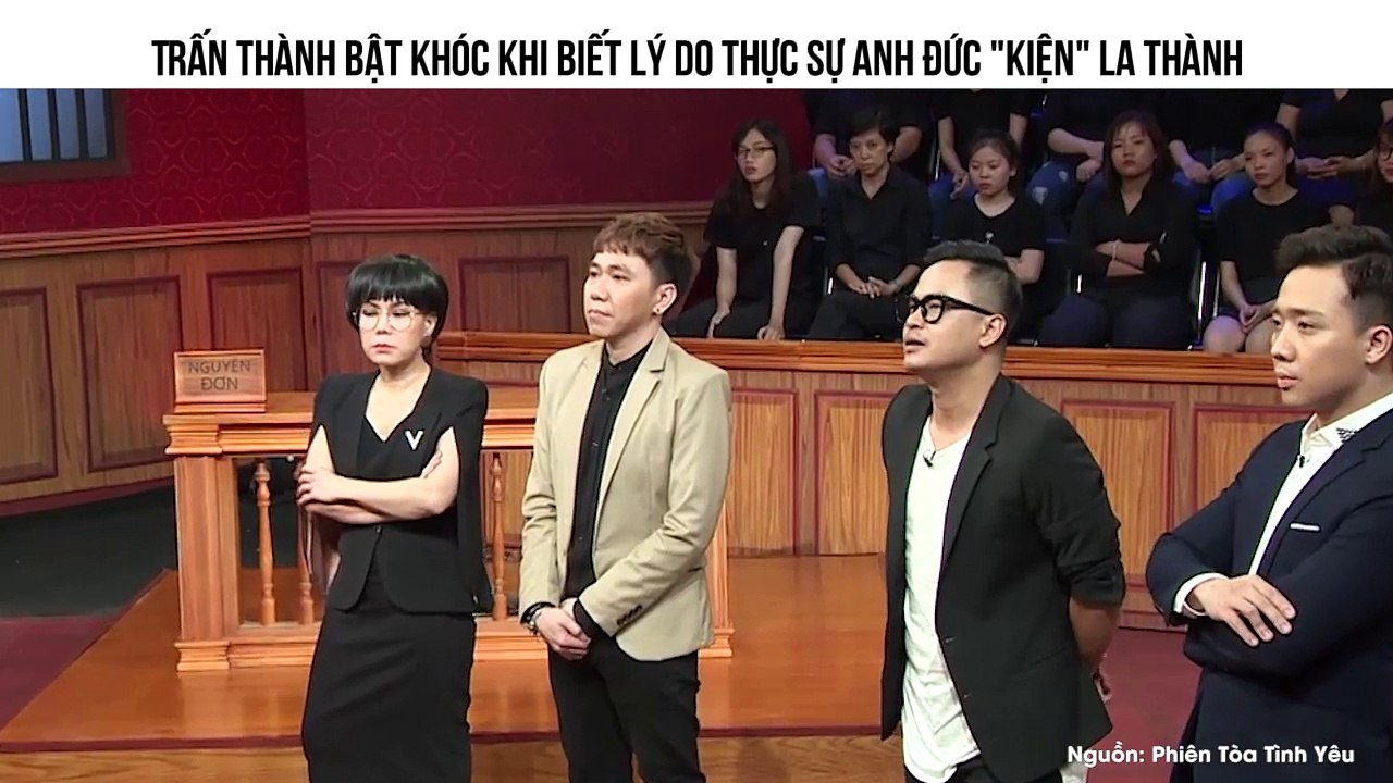 Trấn Thành bật khóc khi biết lý do thực sự Anh Đức "kiện" La Thành