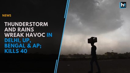Thunderstorm and rains wreak havoc in Delhi UP Bengal and Andhra Pradesh