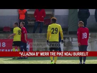 “VLLAZNIA B” MERR TRE PIKË NDAJ BURRELIT