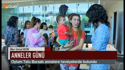 Download Video: Oylum Talu Bursalı annelere tavsiyelerde bulundu