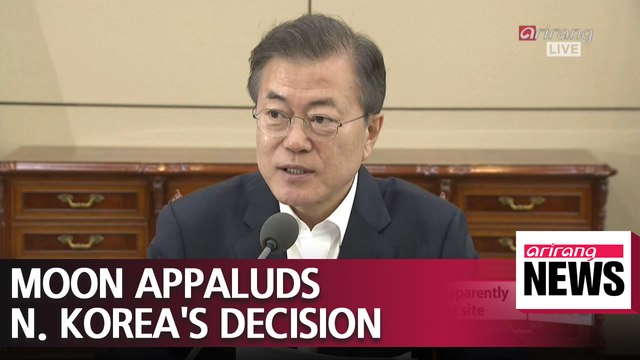 Moon calls N. Korea's latest nuke test site dismantlement decision significant in denuke process